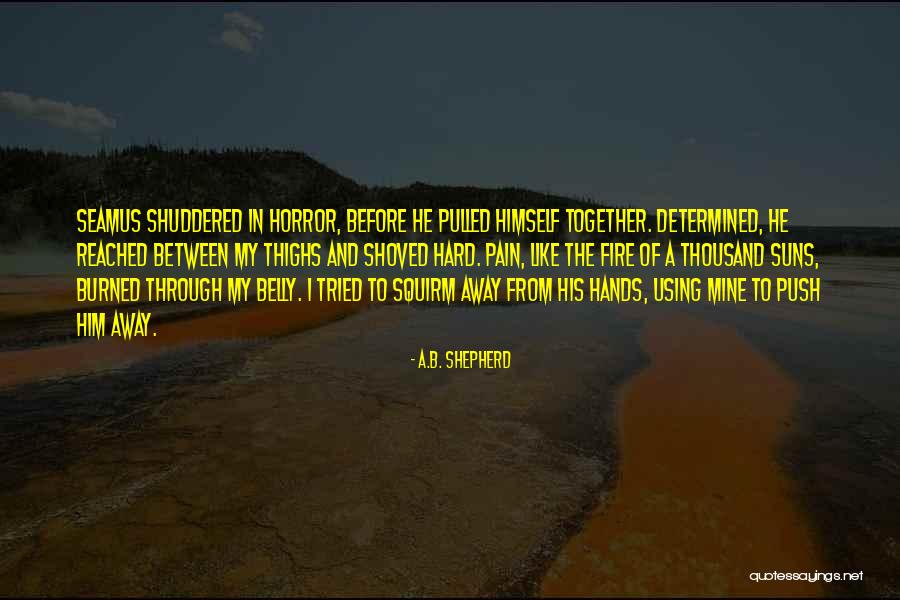 Pain Of Labor Quotes By A.B. Shepherd Pain Of Labor Quotes By A.B. Shepherd