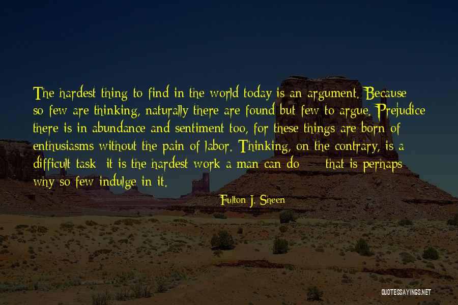 Pain Of Labor Quotes By Fulton J. Sheen Pain Of Labor Quotes By Fulton J. Sheen