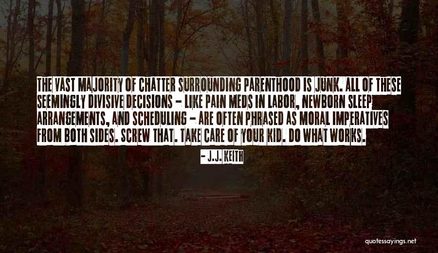 Pain Of Labor Quotes By J.J. Keith Pain Of Labor Quotes By J.J. Keith
