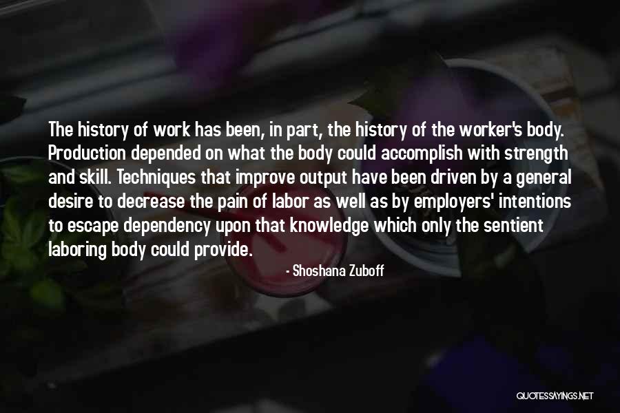 Pain Of Labor Quotes By Shoshana Zuboff Pain Of Labor Quotes By Shoshana Zuboff