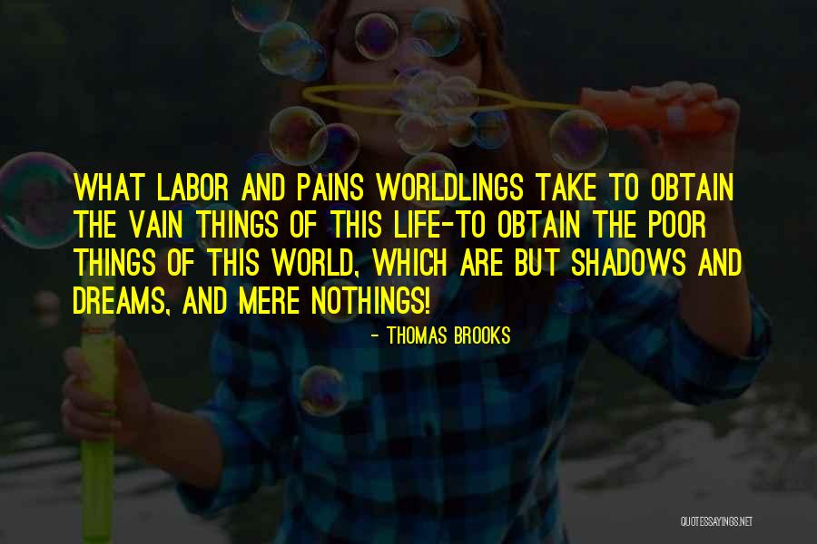 Pain Of Labor Quotes By Thomas Brooks Pain Of Labor Quotes By Thomas Brooks