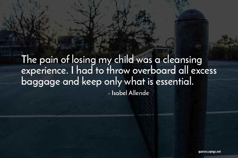 Pain Of Losing A Child Quotes By Isabel Allende