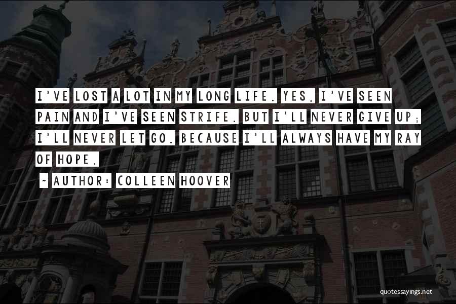 Pain Of Love Lost Quotes By Colleen Hoover