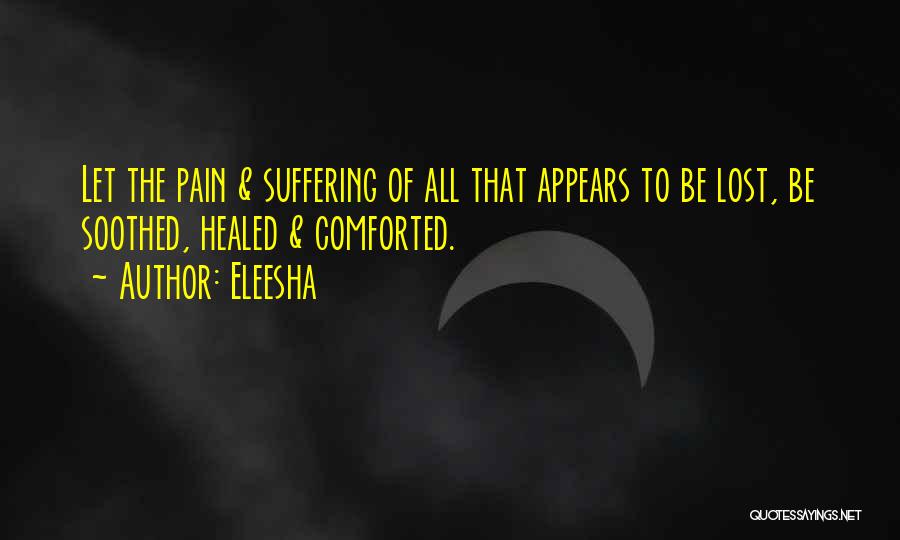 Pain Of Love Lost Quotes By Eleesha