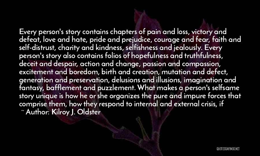 Pain Of Love Quotes By Kilroy J. Oldster