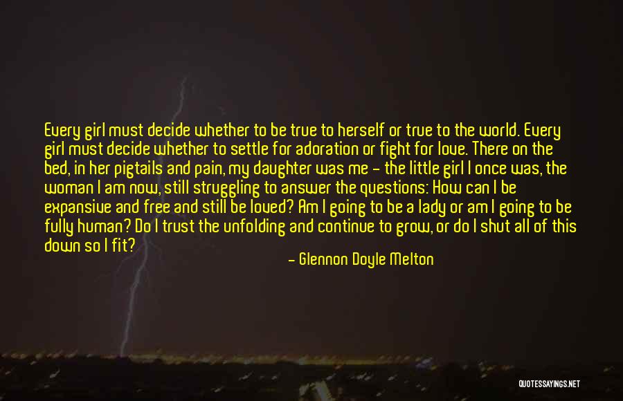 Pain Of True Love Quotes By Glennon Doyle Melton Pain Of True Love Quotes By Glennon Doyle Melton