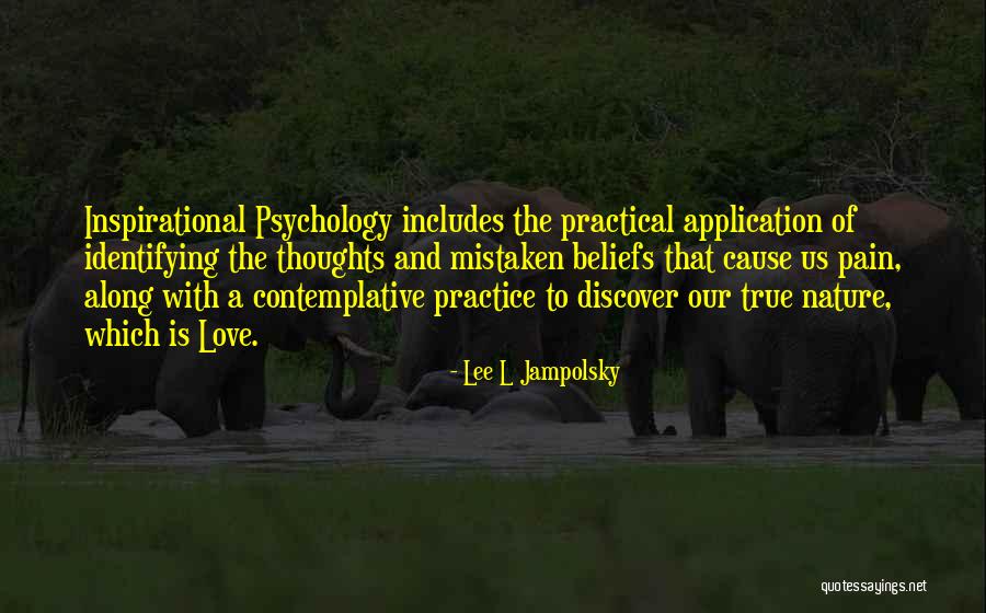 Pain Of True Love Quotes By Lee L Jampolsky Pain Of True Love Quotes By Lee L Jampolsky