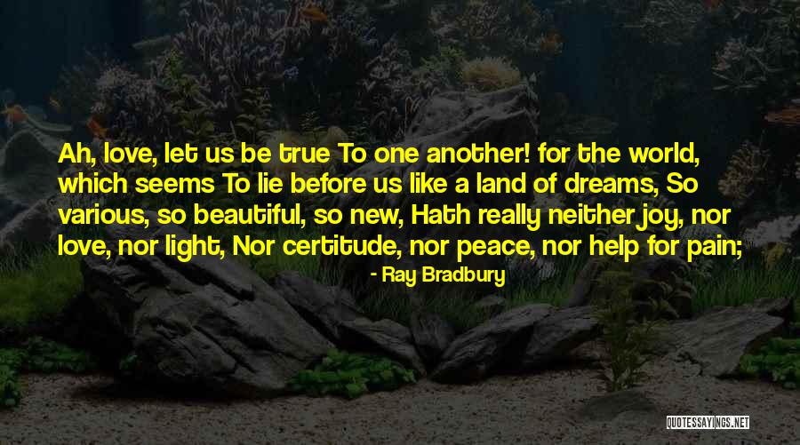 Pain Of True Love Quotes By Ray Bradbury Pain Of True Love Quotes By Ray Bradbury