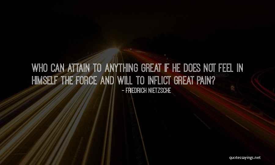 Pain Others Inflict Quotes By Friedrich Nietzsche Pain Others Inflict Quotes By Friedrich Nietzsche