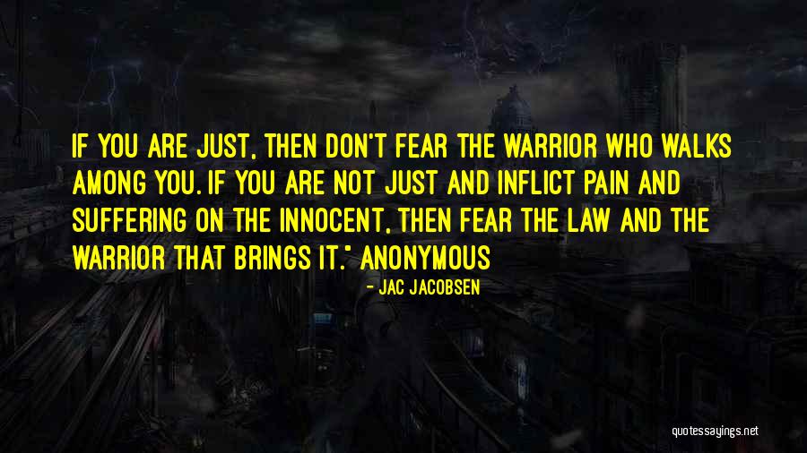 Pain Others Inflict Quotes By Jac Jacobsen Pain Others Inflict Quotes By Jac Jacobsen