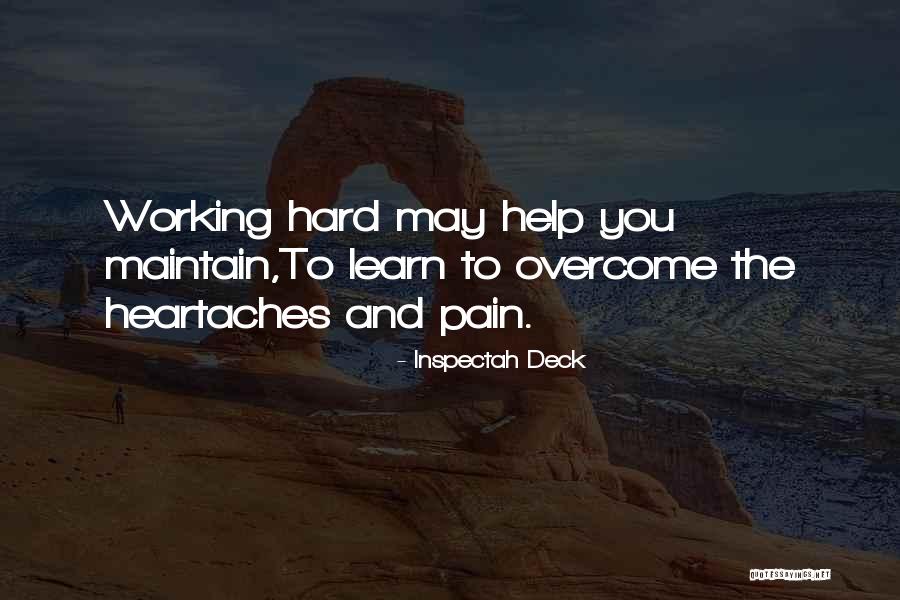 Pain Overcome Quotes By Inspectah Deck
