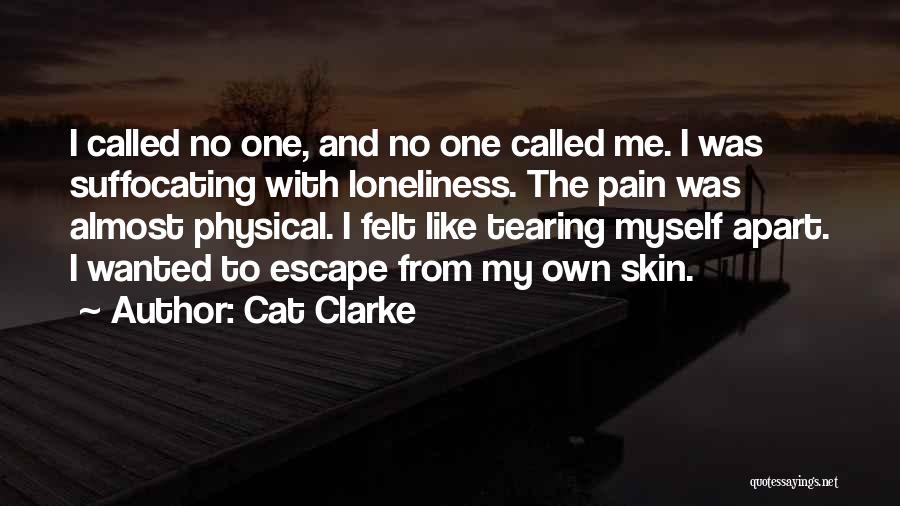 Pain Physical Quotes By Cat Clarke