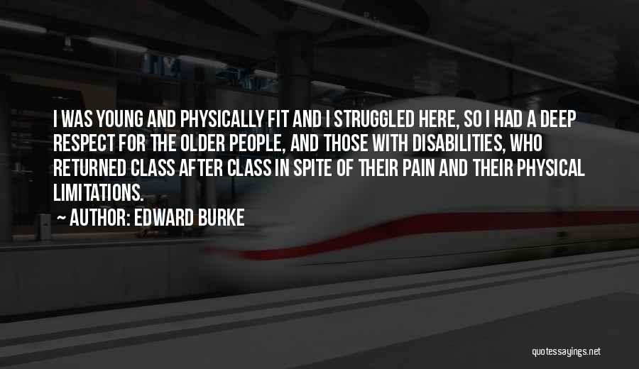 Pain Physical Quotes By Edward Burke