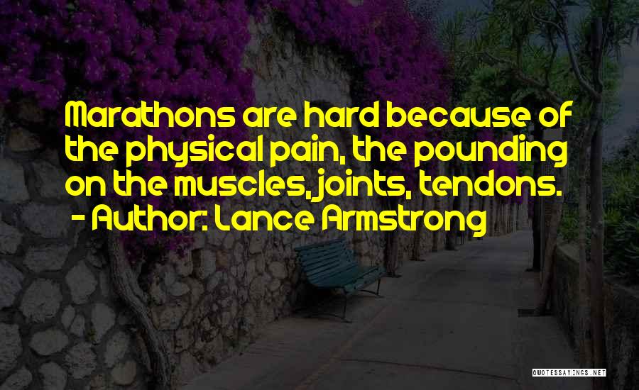 Pain Physical Quotes By Lance Armstrong