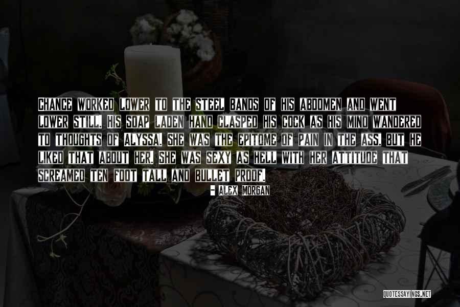 Pain Proof Quotes By Alex Morgan Pain Proof Quotes By Alex Morgan