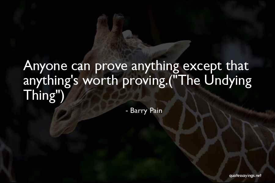 Pain Proof Quotes By Barry Pain Pain Proof Quotes By Barry Pain