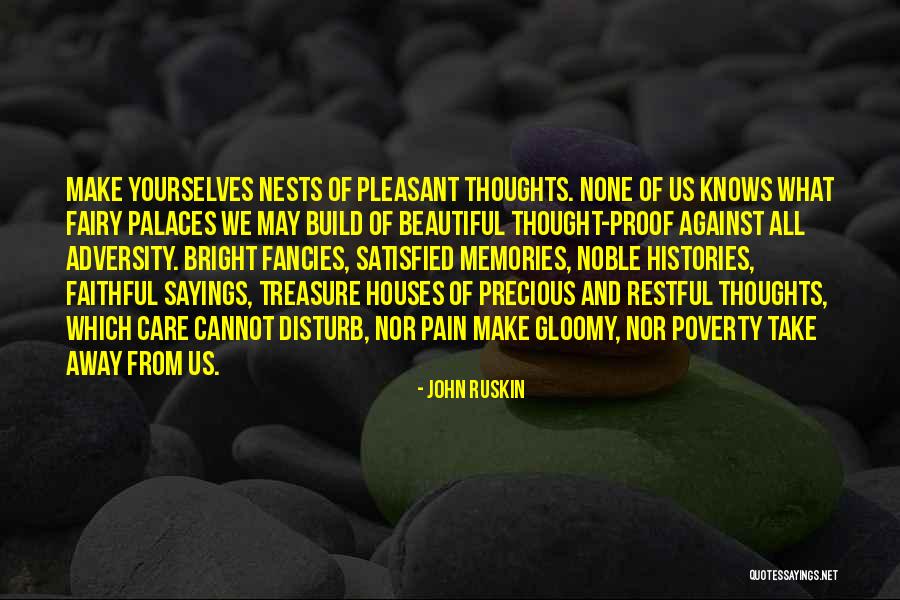 Pain Proof Quotes By John Ruskin Pain Proof Quotes By John Ruskin