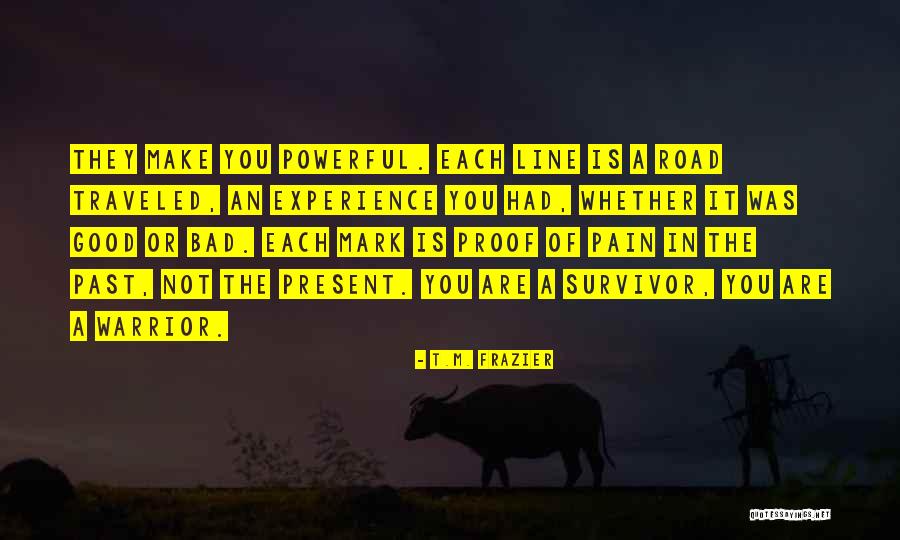 Pain Proof Quotes By T.M. Frazier Pain Proof Quotes By T.M. Frazier