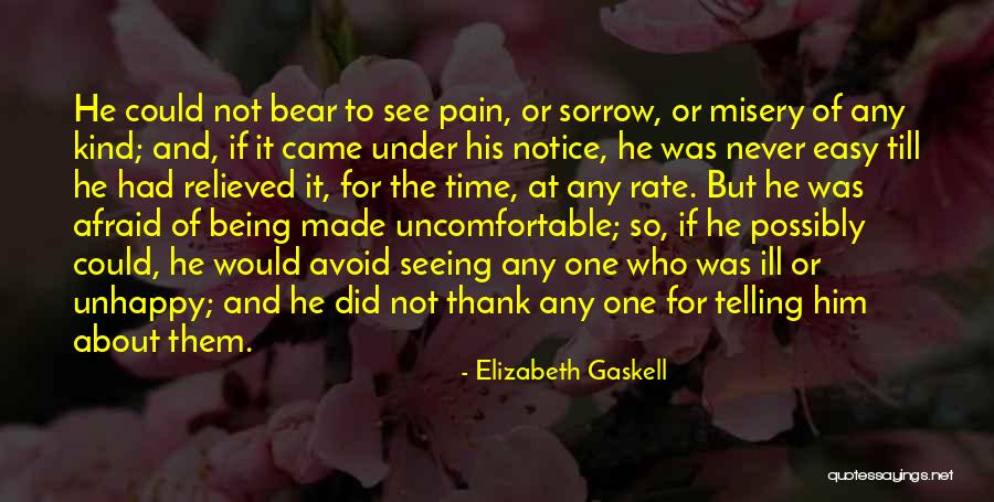 Pain Relieved Quotes By Elizabeth Gaskell Pain Relieved Quotes By Elizabeth Gaskell