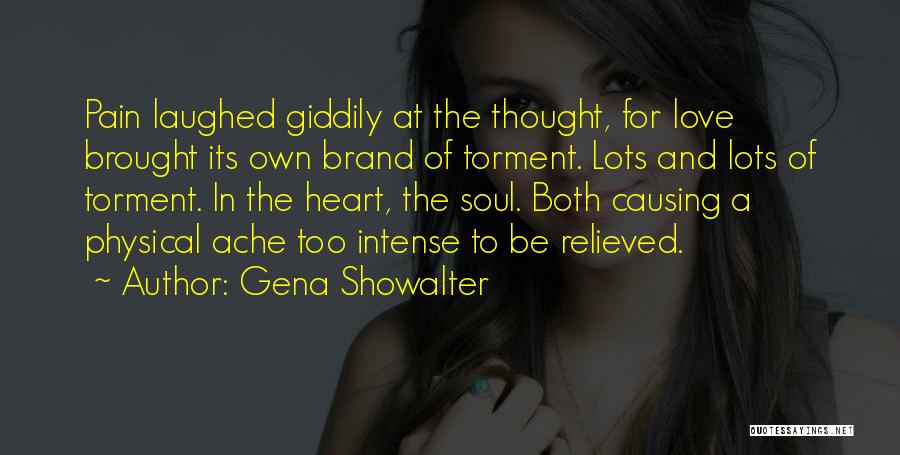 Pain Relieved Quotes By Gena Showalter