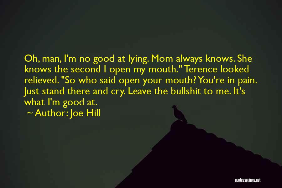 Pain Relieved Quotes By Joe Hill