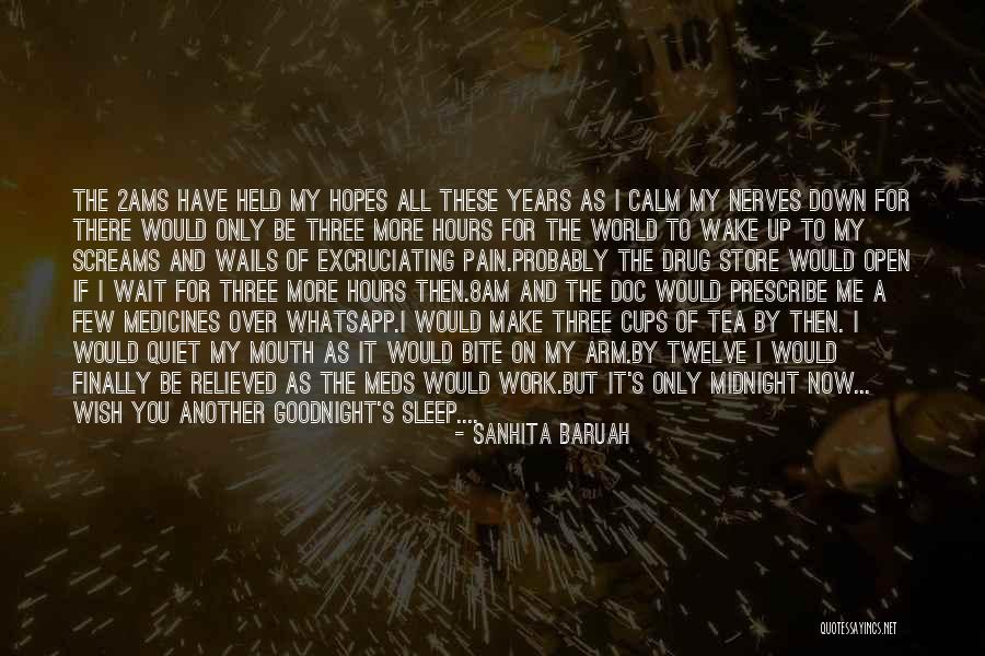 Pain Relieved Quotes By Sanhita Baruah Pain Relieved Quotes By Sanhita Baruah