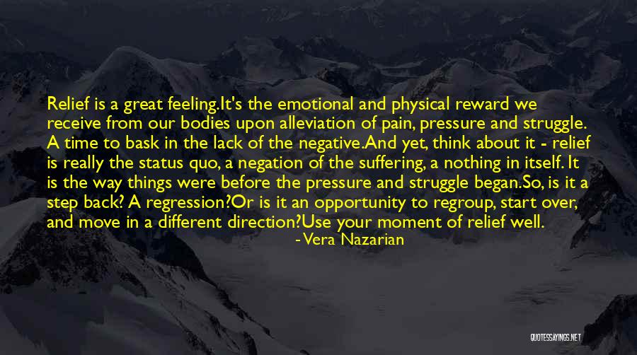 Pain Relieved Quotes By Vera Nazarian Pain Relieved Quotes By Vera Nazarian