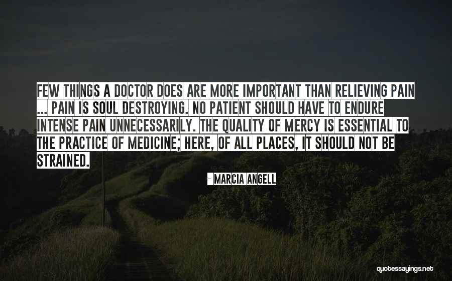 Pain Relieving Quotes By Marcia Angell Pain Relieving Quotes By Marcia Angell