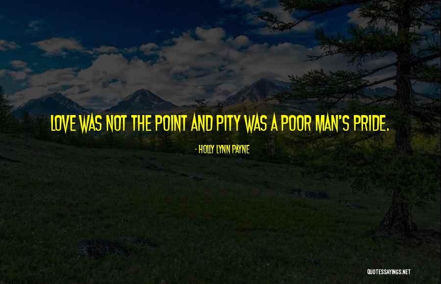 Pain Roses Quotes By Holly Lynn Payne Pain Roses Quotes By Holly Lynn Payne