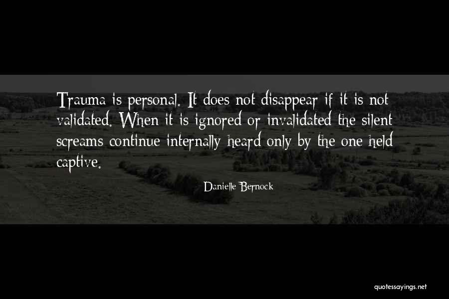 Pain Scream Quotes By Danielle Bernock Pain Scream Quotes By Danielle Bernock