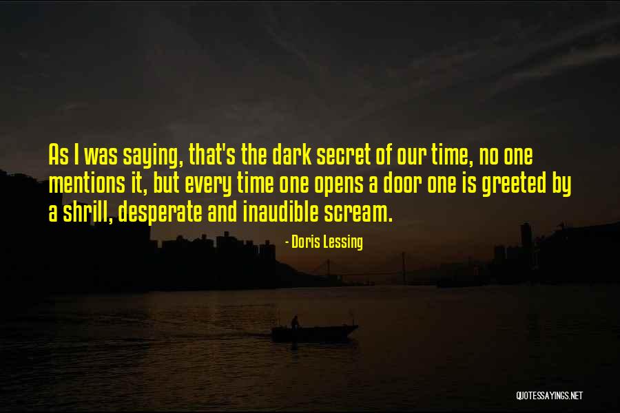 Pain Scream Quotes By Doris Lessing Pain Scream Quotes By Doris Lessing