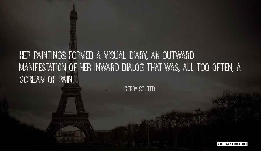 Pain Scream Quotes By Gerry Souter Pain Scream Quotes By Gerry Souter