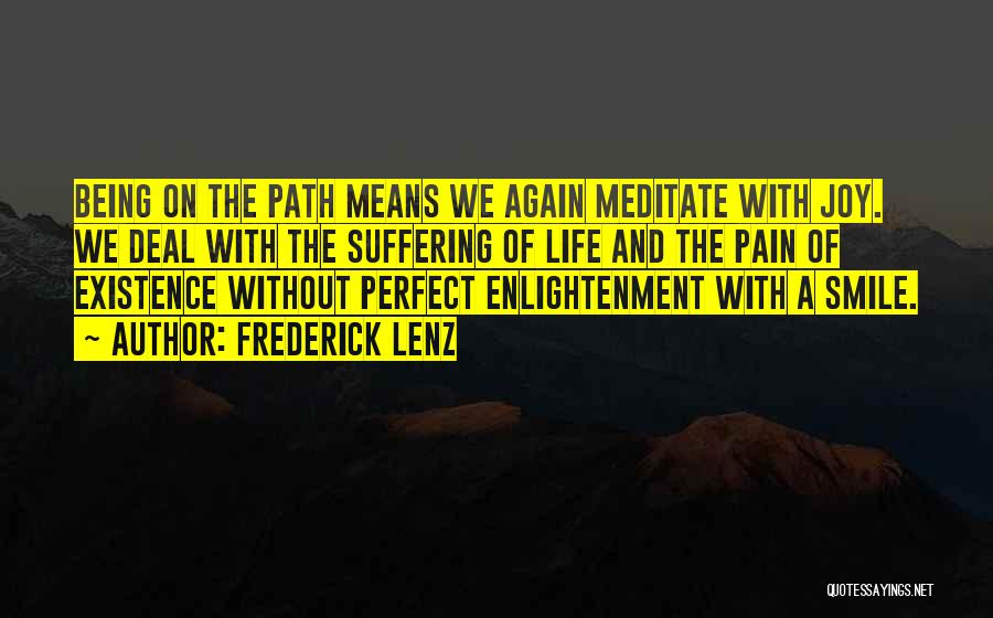 Pain Smile Quotes By Frederick Lenz Pain Smile Quotes By Frederick Lenz