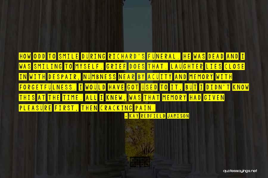 Pain Smile Quotes By Kay Redfield Jamison Pain Smile Quotes By Kay Redfield Jamison