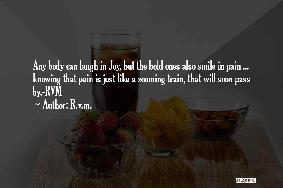 Pain Smile Quotes By R.v.m.