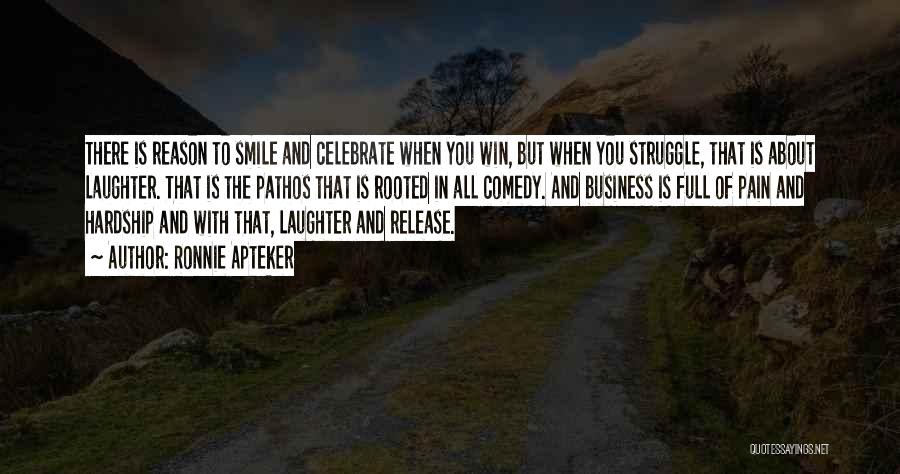 Pain Smile Quotes By Ronnie Apteker