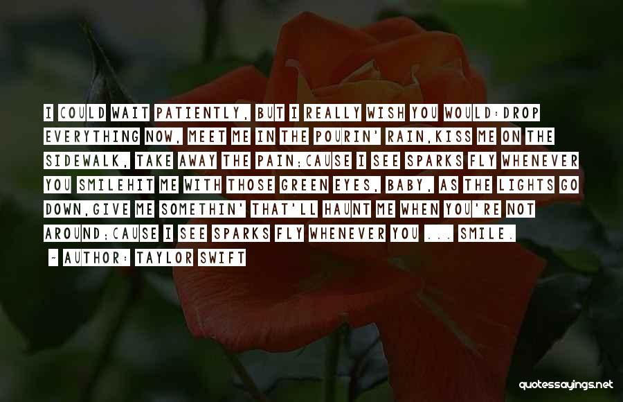 Pain Smile Quotes By Taylor Swift Pain Smile Quotes By Taylor Swift