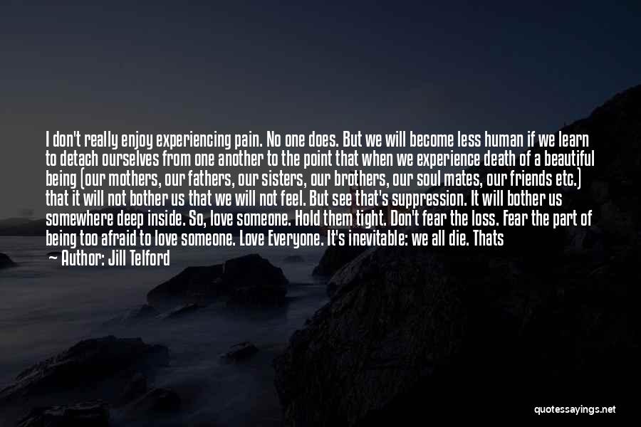 Pain So Deep Quotes By Jill Telford