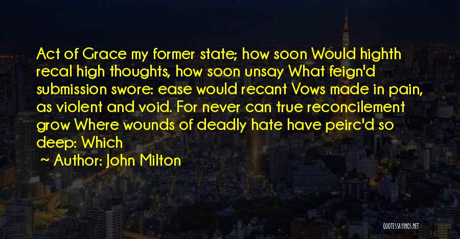 Pain So Deep Quotes By John Milton