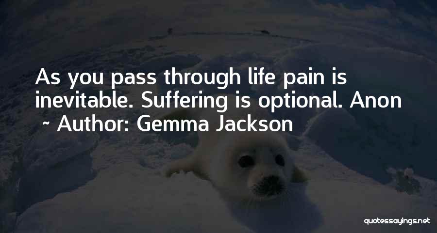 Pain Suffering Optional Quotes By Gemma Jackson