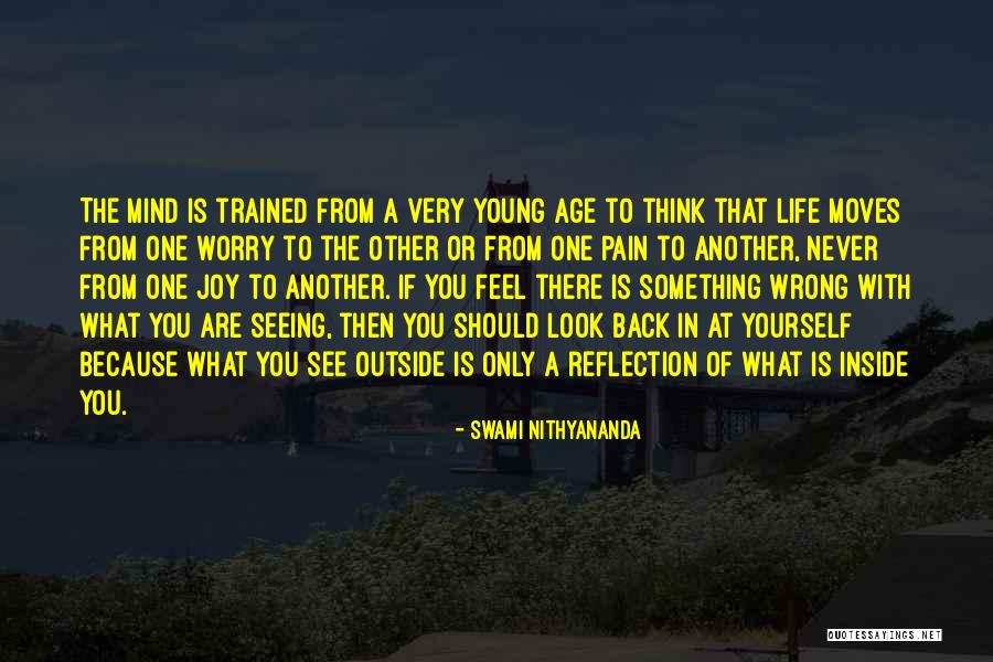 Pain That Moves Quotes By Swami Nithyananda Pain That Moves Quotes By Swami Nithyananda