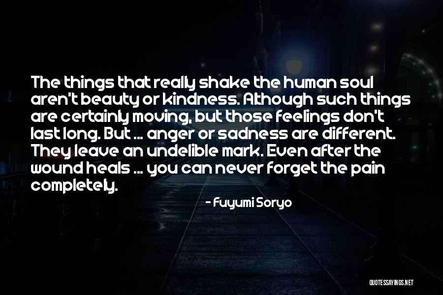 Pain That Never Heals Quotes By Fuyumi Soryo Pain That Never Heals Quotes By Fuyumi Soryo
