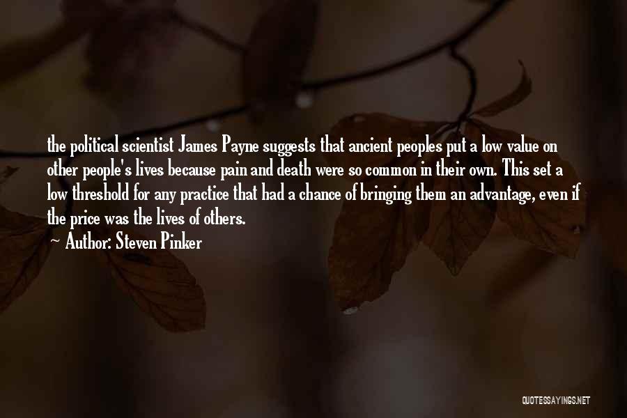 Pain Threshold Quotes By Steven Pinker