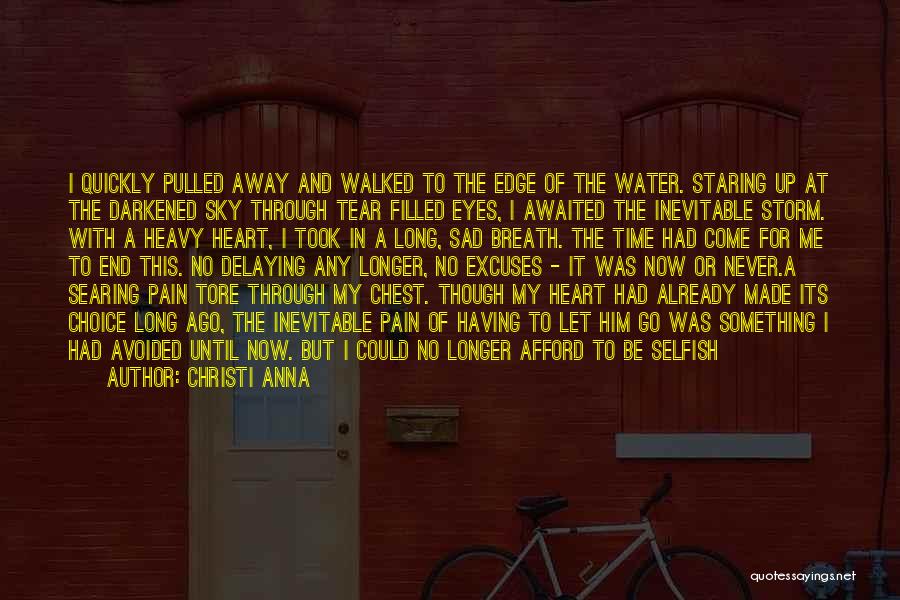Pain Through The Eyes Quotes By Christi Anna