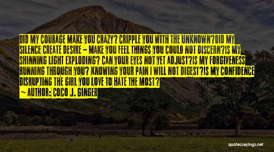 Pain Through The Eyes Quotes By Coco J. Ginger