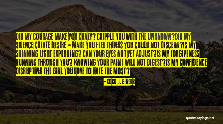 Pain Through The Eyes Quotes By Coco J. Ginger Pain Through The Eyes Quotes By Coco J. Ginger