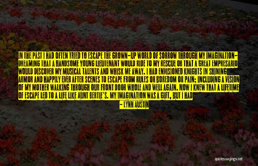 Pain Through The Eyes Quotes By Lynn Austin Pain Through The Eyes Quotes By Lynn Austin