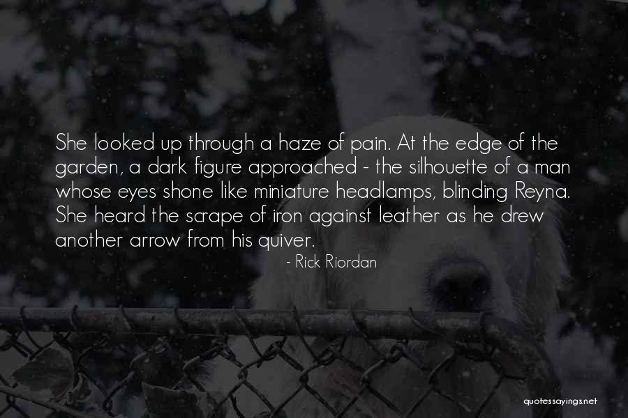 Pain Through The Eyes Quotes By Rick Riordan