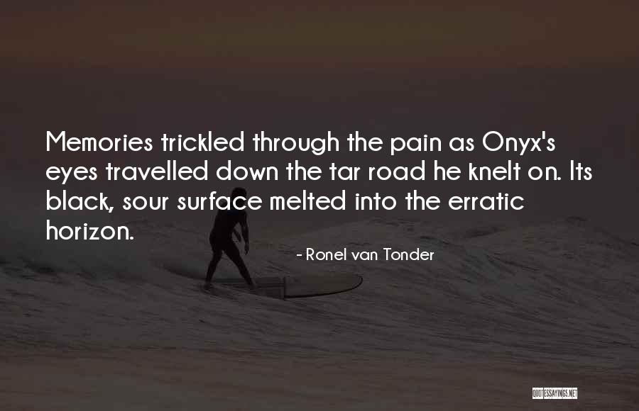 Pain Through The Eyes Quotes By Ronel Van Tonder