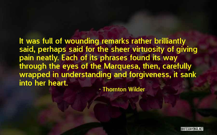 Pain Through The Eyes Quotes By Thornton Wilder